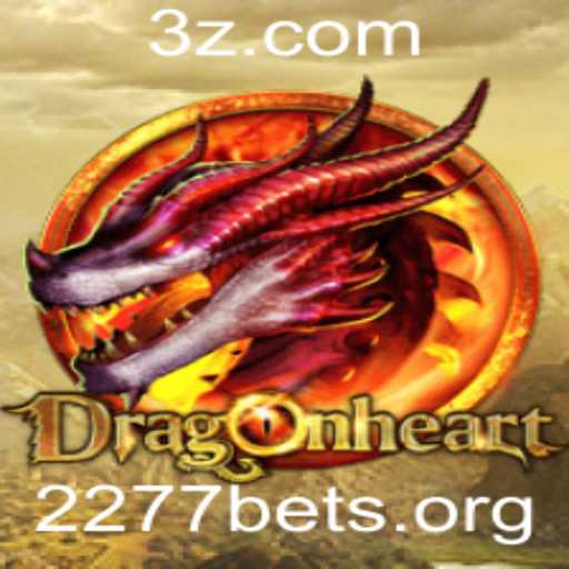 Descubra DragonHeart: Aventura e Estratégia no Mundo de 2277bet