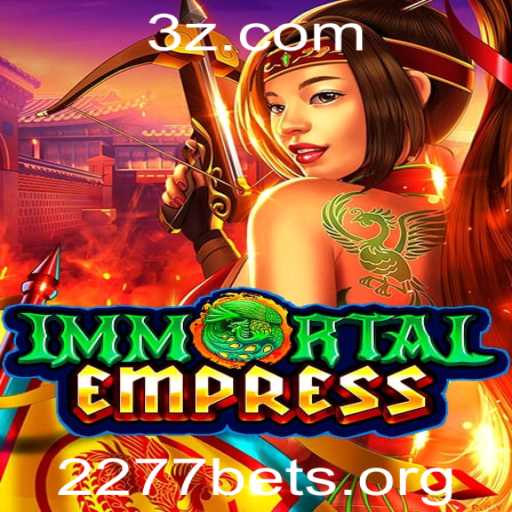 Descubra 'ImmortalEmpress': Um Novo Capítulo na Experiência de Jogos de Cassino