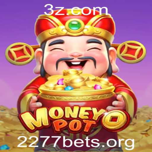 Descubra Tudo Sobre o Jogo MoneyPot e a Experiência 2277bet